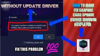 Nox App player Your graphics card driver Outdated|Without Install Any Software Or Virtual Machine..