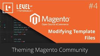 Theming Magento Community #4 - Modifying Template Files