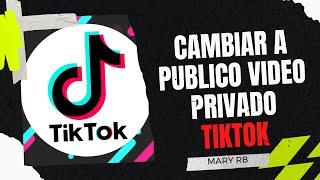 Como colocar en Publico un video Guardado Como privado TIK TOK