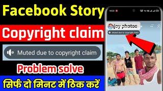 facebook story muted due to copyright claim | muted due to copyright claim facebook story
