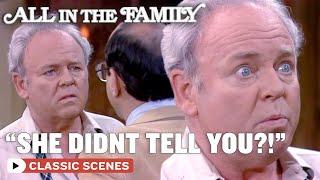 Archie Find Out How Unwell Edith Actually Is (ft. Carroll O'Connor) | All In The Family