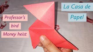 Professor's bird money heist | LA CASA de PAPEL |origami tutorial