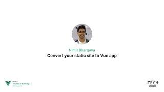 Convert your static site to Vue app — Nimit Bhargava