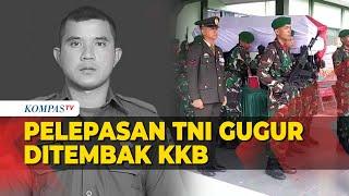 Momen Pemakaman Jenazah Kopda Hendrianto Prajurit TNI Gugur Ditembak KKB