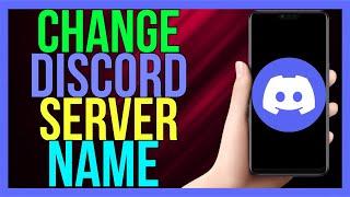 How to Change Your Discord Server Name on Mobile