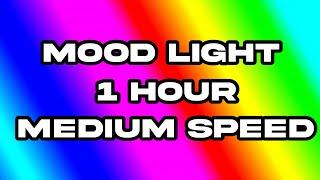 COLOR CHANGING MOOD LIGHT (1 Hour - MEDIUM SPEED) Multi Colour Screen – Relaxing Rainbow colours