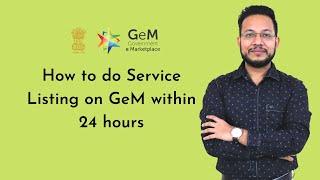 How to do Service Listing on Government e-Marketplace (GeM) within 24 hours | Service Listing on GeM