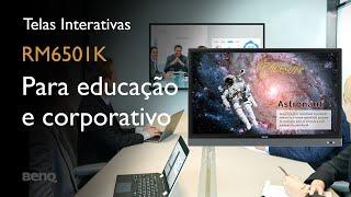 Tela Interativa BenQ RM6501K e o mercado no Brasil - BenQ Solutions