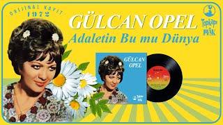 Gülcan Opel - Adaletin Bu Mu Dünya - Official Audio 1972 Orijinal 45'lik Kayıtları