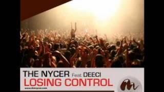 THE NYCER FEAT DEECI - LOSING CONTROL (Radio edit)