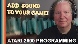 Adding SOUND to your ATARI 2600 game! | 8Blit