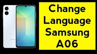 How to Change Language on Samsung Galaxy a06 - Easy Tutorial