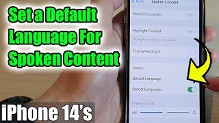 iPhone 14's/14 Pro Max: How to Set a Default Language For Spoken Content