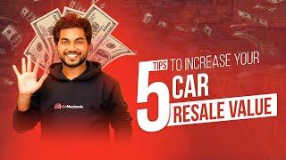 5 Proven Tips to Increase Your Car's Resale Value – Maximize Your Car’s Worth!