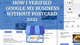 HOW TO VERIFY GOOGLE MY BUSINESS WITHOUT POSTCARD 2021