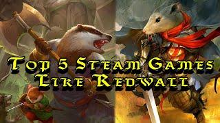 Top 5 Steam Games Like Redwall ️