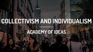 Collectivism and Individualism