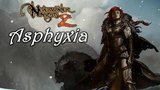 [01] Neverwinter Nights 2 mods Asphyxia