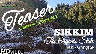 Sikkim- The Organic State | E01- Gangtok | Traveller Pedia | Teaser 2