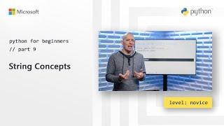 String Concepts | Python for Beginners [9 of 44]