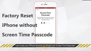 How to Factory Reset iPhone without Screen Time Passcode [4 Ways]