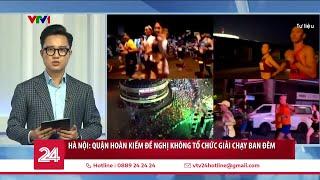 Quận Hoàn Kiếm đề nghị không tổ chức các giải chạy bộ đêm quanh Hồ Gươm | VTV24