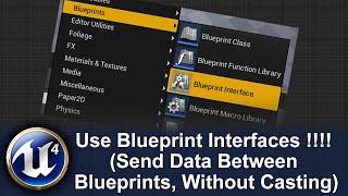 Using Blueprint Interfaces In UE4 (Send Data Between Blueprints, Without Casting)