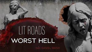 Lit Roads - "Worst Hell" feat. Daniel Wand (Capsize) - Official Music Video