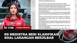 Buntut Viral Larangan Berhijab bagi Karyawan, RS Medistra Beri Klarifikasi | Kabar Petang tvOne