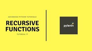 Recursive Functions | Advanced Python | Tutorial 17