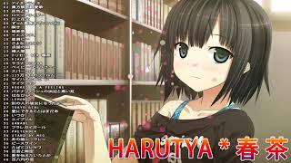 【3 Hour】TOP 40 Music cover by Harutya 春茶 - Harutya 春茶 Music for Studying and Sleeping