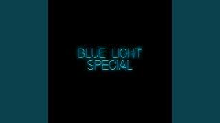 Blue Light Special