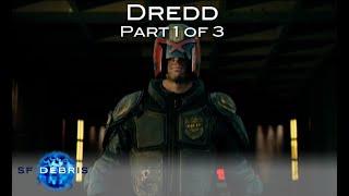 A Look at Dredd (2012) Part 1 of 3