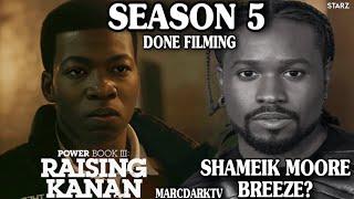 POWER BOOK III: RAISING KANAN SEASON 5 DONE FILMING!!! SHAMEIK MOORE BREEZE FAN PREDICTIONS!!!