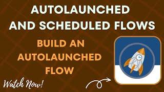 Salesforce Trailhead - Build an Autolaunched Flow