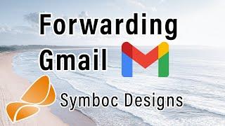 Forwarding a Gmail account to multiple external addresses