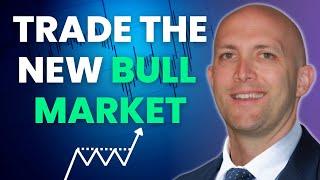 How To Trade The New Bull Market with Mark Ritchie II