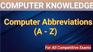 A-Z Computer Abbreviations || A-Z computer full forms || computer GK