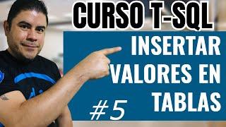 INSTRUCCIÓN INSERT INTO - CURSO T-SQL #5 | INSERTAR REGISTROS EN TABLA