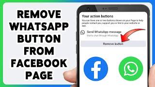 How To Remove WhatsApp Button From Facebook Page 2024