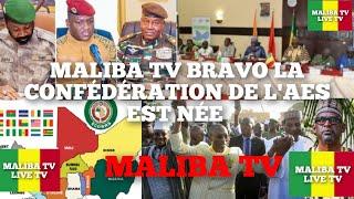 MALIBA TV: URGENT PANIQUE CEDEAO- FRANCE POUR LA NAISSANCE DE LA CONFÉDÉRATION DES ÉTATS DU SAHEL