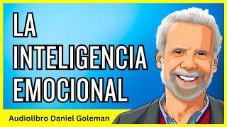 Inteligencia Emocional - Daniel Goleman (Audiolibro Completo)