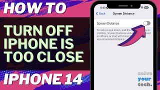 How to Turn Off iPhone is Too Close on iPhone 14