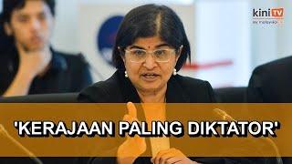 Ini kerajaan paling diktator kita pernah ada, syabas! - Ambiga