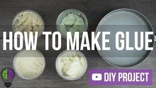 How To Make Glue (5 Types)