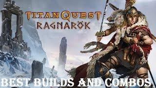 Titan Quest Ragnarok best Builds and Combos