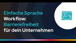 Einfach Sprache Workflow mit neuroflash – Barrierefreiheit für dein Unternehmen