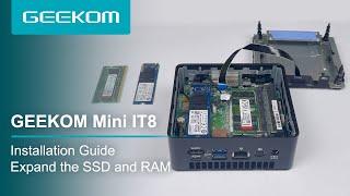 How to Expand the SSD and RAM in GEEKOM Mini IT8