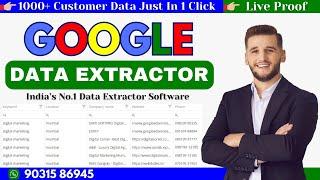 Google Data Extractor | Google map data extractor Extractor | Unlimited Data From Google