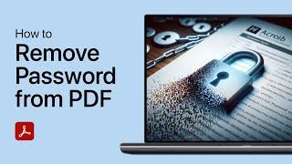 How To Remove Password from PDF Files in Adobe Acrobat Reader